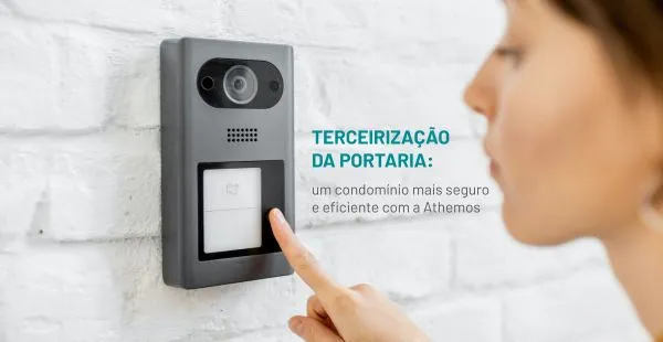 Terceirização da portaria: um condomínio mais seguro e eficiente com a Athemos